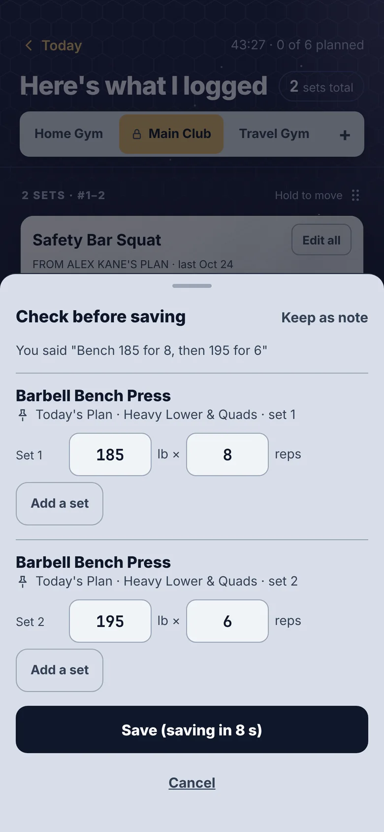 Stratum checks spoken sets before saving: Barbell Bench Press, 185 pounds for 8, then 195 for 6